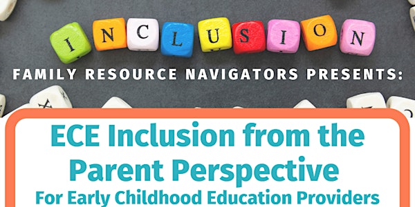 FRN Presents: ECE Inclusion from the Parent Perspective