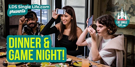 LdsSingleLife.com October Dinner & Games Night tickets