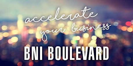 BNI Boulevard - Accelerate Your Business! primary image