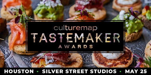 2022 CultureMap Houston Tastemaker Awards