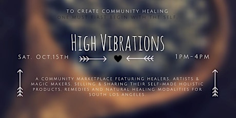 High Vibrations: A Holistic Community Event for SouthLA primary image