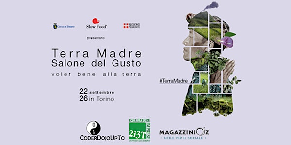 CoderDojoUpTo insieme a 2i3T ospiti di Terra Madre Salone del Gusto 2016