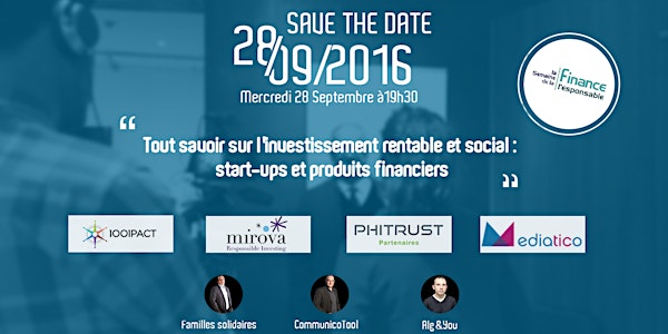 Soirée "Tout savoir sur l'investissement rentable et social : start-ups et produits financiers"