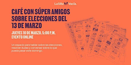 Imagen principal de Café con SuperAmigos: elecciones del 13 de marzo