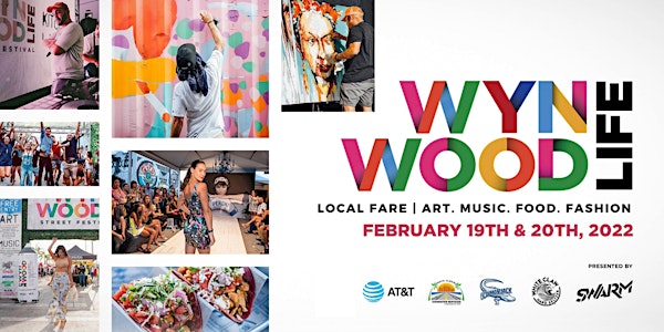 Wynwood Life 2022 : Art / Music / Food / Fashion