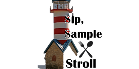 Sip, Sample & Stroll tickets
