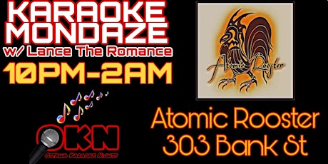 KARAOKE MONDAZE @ Atomic Rooster! tickets