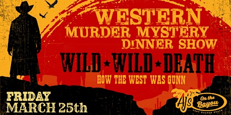Western Murder Mystery at AJ's on the Bayou