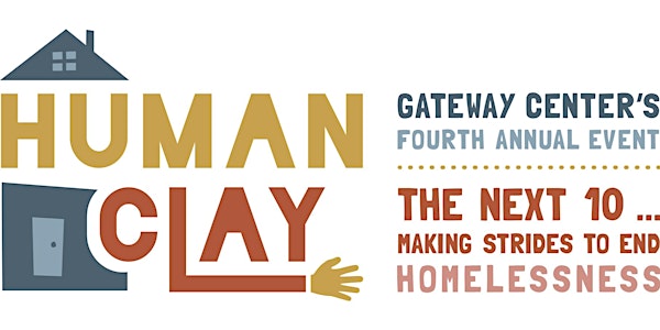 Human Clay: A Benefit for the Gateway Center