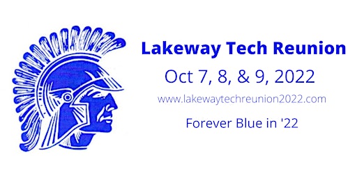 Lakeway Tech Reunion 2022 Weekend