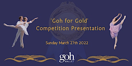 'Goh for Gold' Competition Presentation