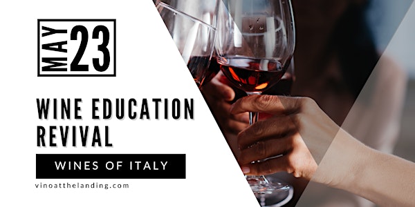 Wine Education Revival: Wines of Italy