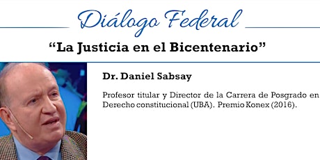Imagen principal de Daniel Sabsay en Tucumán: “La Justicia en el Bicentenario”