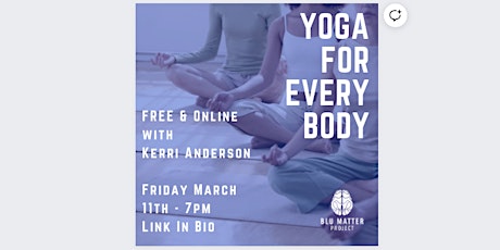 Yoga For Every Body | Presented by Blu Matter Project primary image