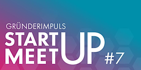 Hauptbild für Startup Meetup #7