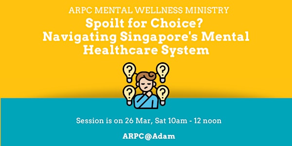 Mental Wellness Ministry: Spoilt For Choice?