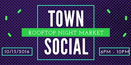 Town Social: Rooftop Night Market primary image