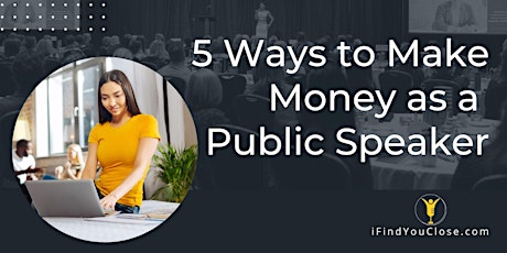 5 Ways to Make Money as a Public Speaker