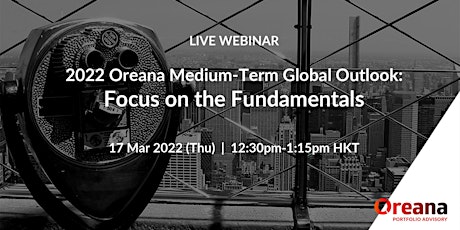 [Live Webinar] 2022 Medium-Term Global Outlook: Focus on the Fundamentals