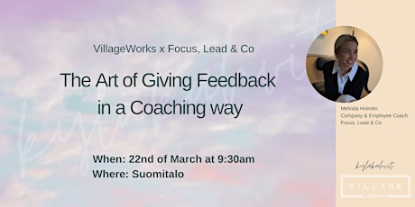 Village x Focus, Lead and Co: The art of giving feedback in a coaching way primary image