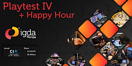 Imagem principal do evento IGDA Floripa: Playtest IV + Happy Hour