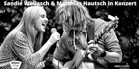 Sandie Wollasch & Matthias Hautsch in Konzert im Mühlenhof Tickets
