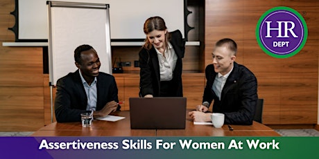 Assertiveness Skills for Women At Work - Workshop tickets
