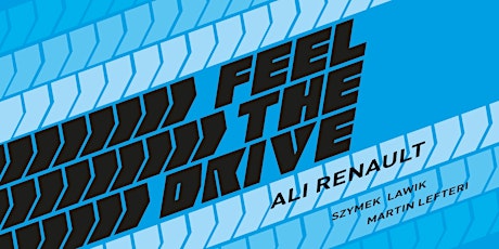 Feel the Drive with Ali Renault primary image