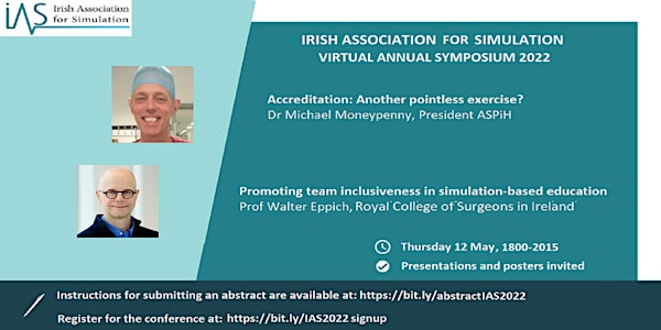 Irish Association for Simulation (IAS) Virtual Symposium 2022