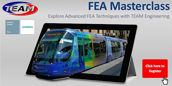 FEA Masterclass with TEAM Engineering
