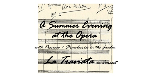 A Summer Evening at the Opera - La Traviata