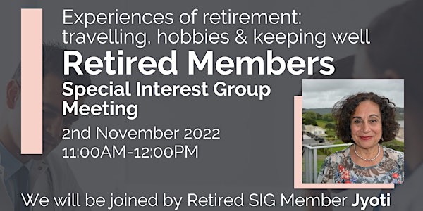 IHSCM Retired Members Special Interest Group Meeting