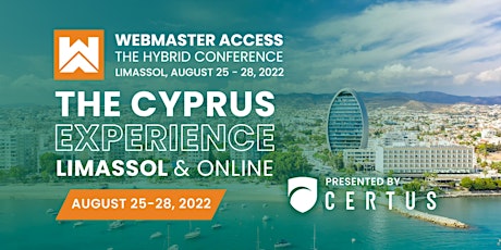 Webmaster Access, Limassol Cyprus & Online, 25-28  August 2022