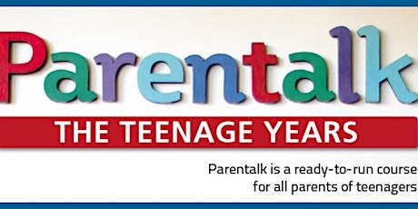 Parent Talk THE TEENAGE YEARS primary image