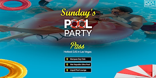 Las Vegas Pool Party Pass Sundays