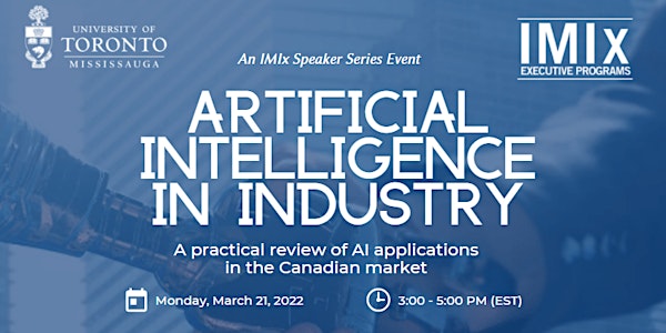 Artificial Intelligence in Industry: An IMIx Speaker Series Event
