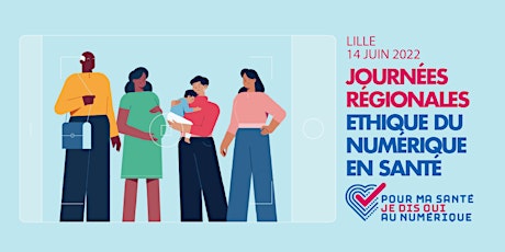 Journée régionale éthique du numérique en santé à Lille tickets