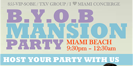 BYOB Mansion Party on Miami Beach primary image