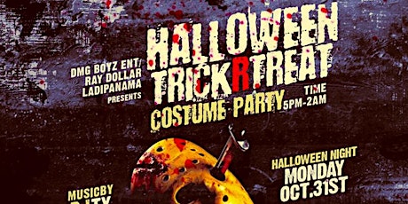 Halloween Trick R Treat Costume Party//Everyone Free B4 7pm N Custom & LTD Adv. Tickets $10 Online Only primary image