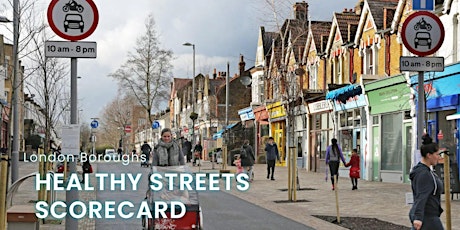 London Boroughs Healthy Streets Scorecard 2022 tickets
