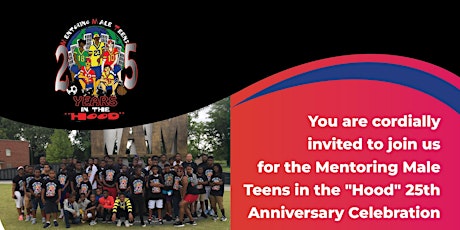 Mentoring Male Teens in the "Hood"  - 25th Anniversary Celebration tickets
