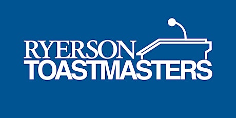 Ryerson Toastmasters Open House primary image