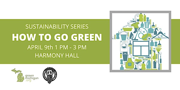 How To Go Green - In-Person Sustainability Series