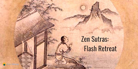 Zen Sutras Online Course Flash Retreat