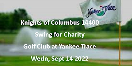 KofC14400 presents "Swing for Charity"  Golf Tournament