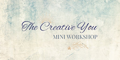 The Creative You Mini Workshop tickets