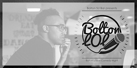 Bolton SU Bar presents 'Bolton LOL' – Bolton’s New Comedy Night primary image