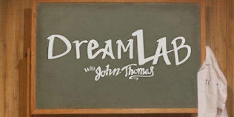 Dream Lab with John Thomas (Singapore) primary image