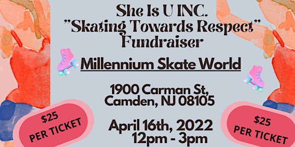 "Skating Towards Respect" Fundraiser