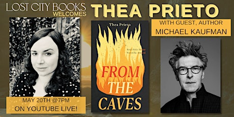 From the Caves by Thea Prieto with guest, author Michael Kaufman tickets